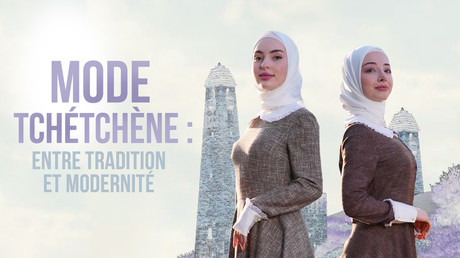 Mode tchétchène : entre tradition et modernité