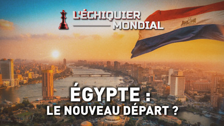 ÉGYPTE : UN NOUVEAU DÉPART