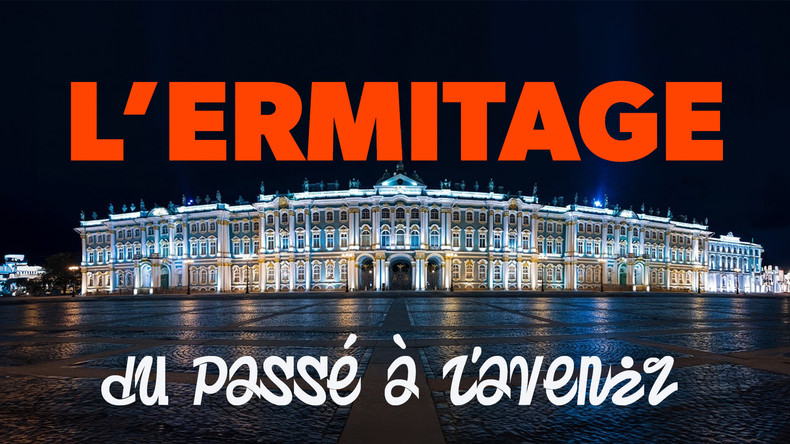 L’Ermitage, du passé à l’avenir