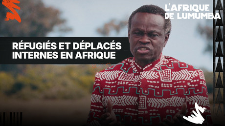 RÉFUGIÉS ET DÉPLACÉS INTERNES EN AFRIQUE