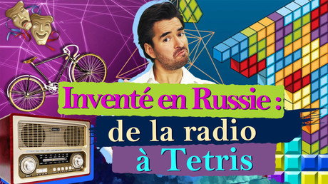 Inventé en Russie : de la radio à Tetris