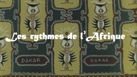 Les rythmes de l’Afrique