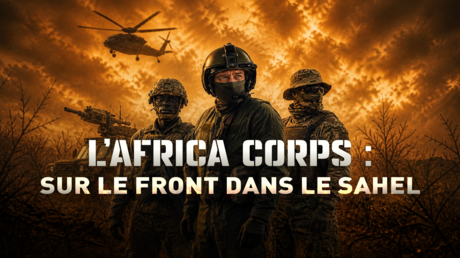 L’Africa Сorps : sur le front dans le Sahel