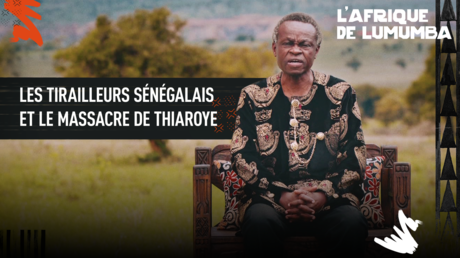 LES TIRAILLEURS SÉNÉGALAIS ET LE MASSACRE DE THIAROYE