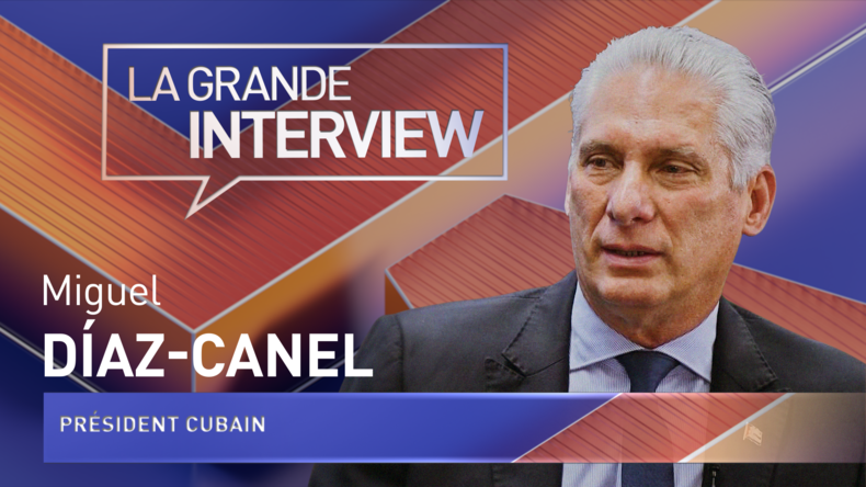 La Grande Interview : Miguel Díaz-Canel