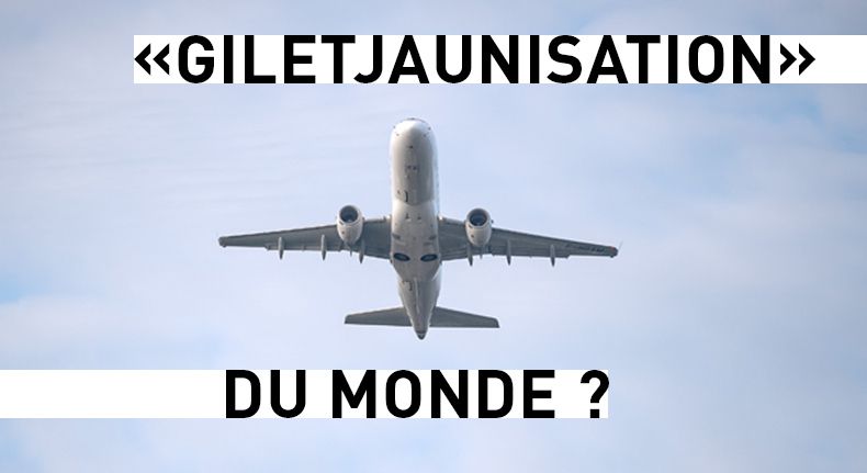  «Giletjaunisation» du monde ?