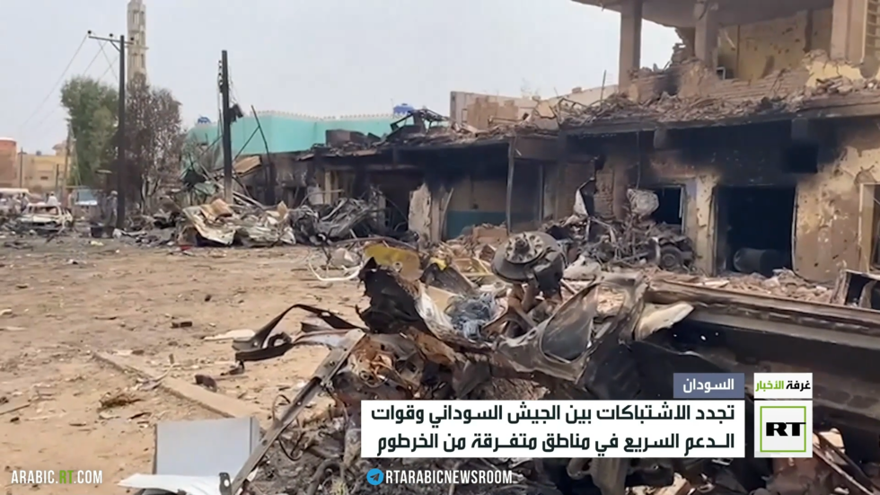 تجدد الاشتباكات بين الجيش والدعم السريع