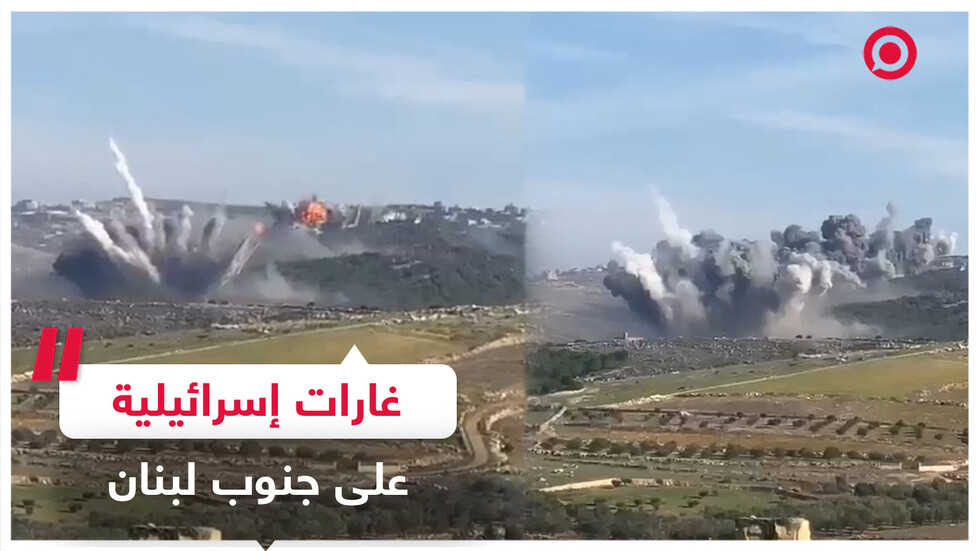 الجيش الإسرائيلي يشن سلسلة غارات عنيفة على جنوب لبنان