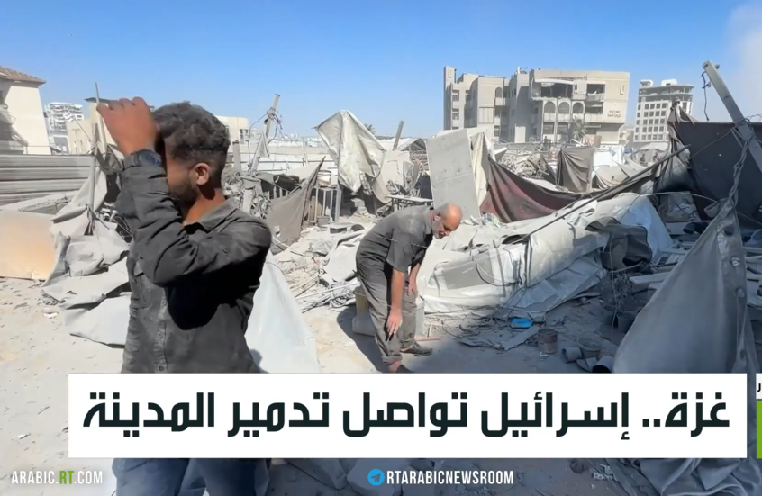 غزة.. إسرائيل تواصل تدمير المدينة