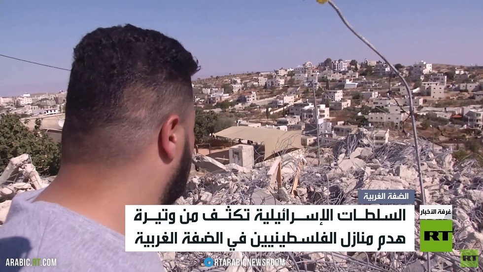إسرائيل تصعد هدم منازل الفلسطينيين