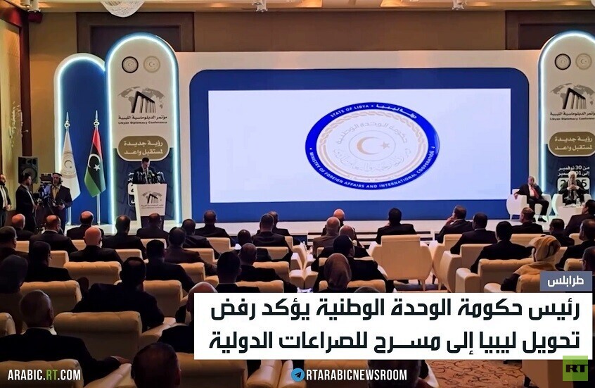 الدبيبة: نرفض تحويل ليبيا إلى ساحة صراع