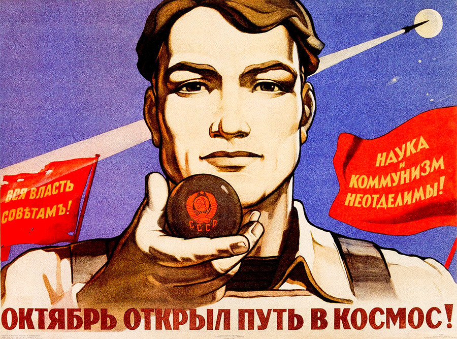 Alle Macht den Sowjets! Wissenschaft und Kommunismus sind untrennbar verbunden! Die Oktoberrevolution machte der Raumfahrt den Weg frei!