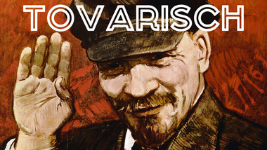Cosa significa davvero “tovarisch” in russo?