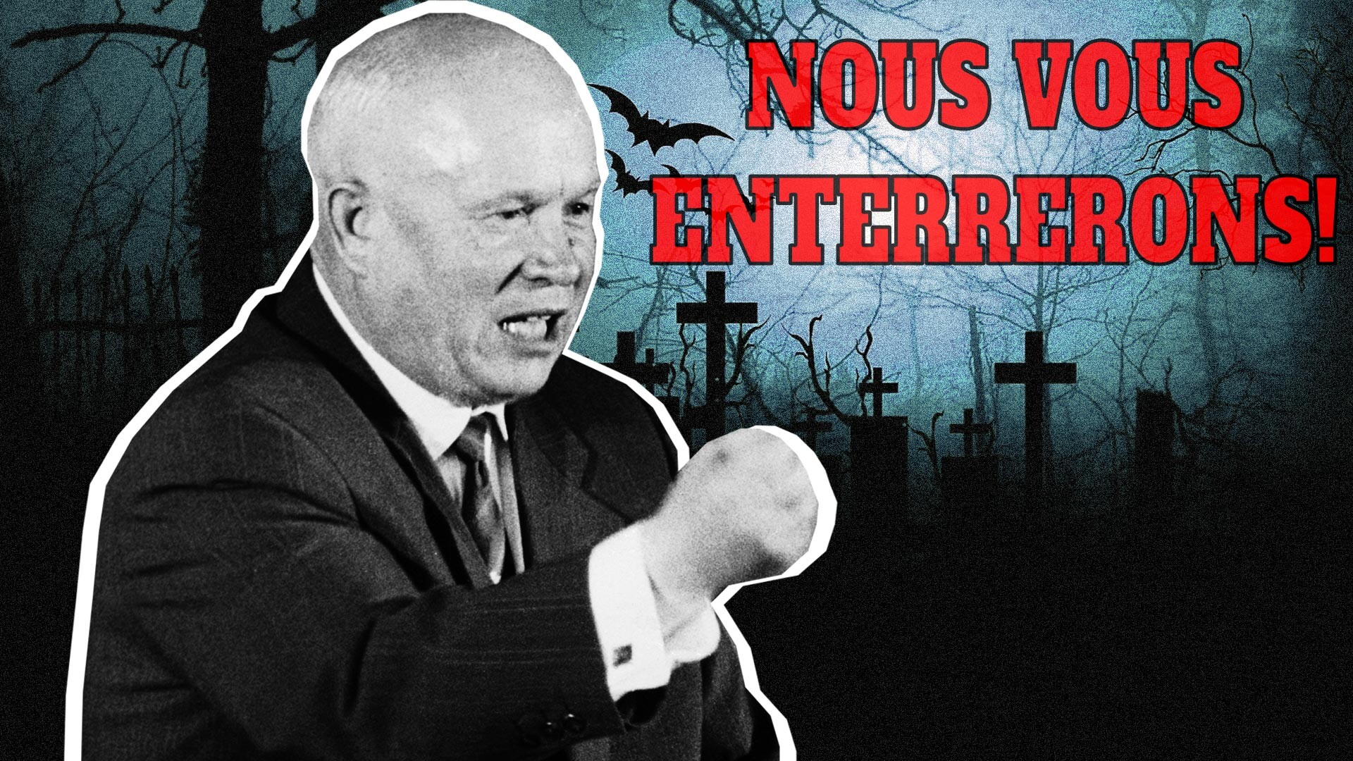 Nous vous enterrerons»: que voulait dire Nikita Khrouchtchev? - Russia Beyond FR