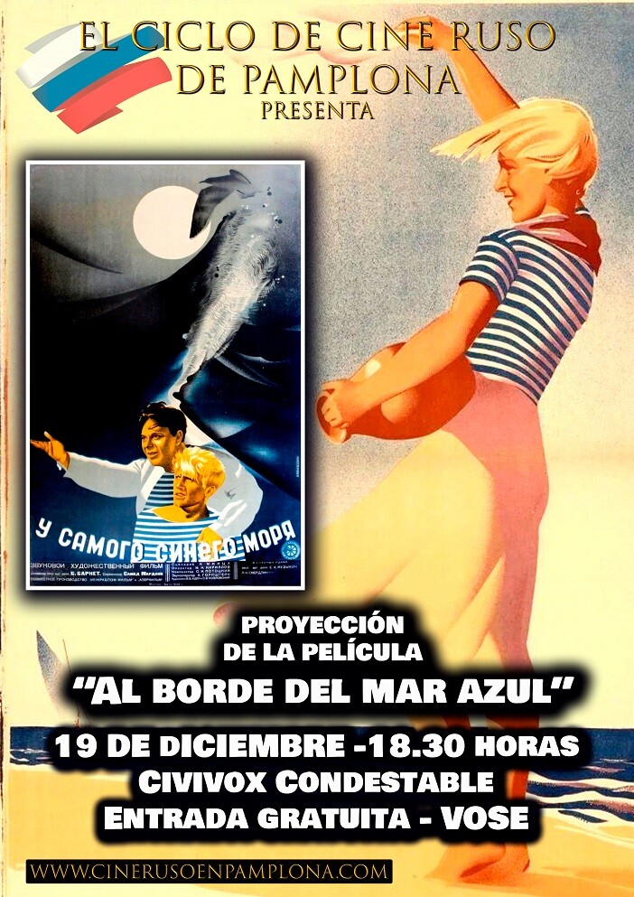 El Ciclo de Cine Ruso de Pamplona (España) presenta ‘Al borde del mar azul’, el 19 de diciembre