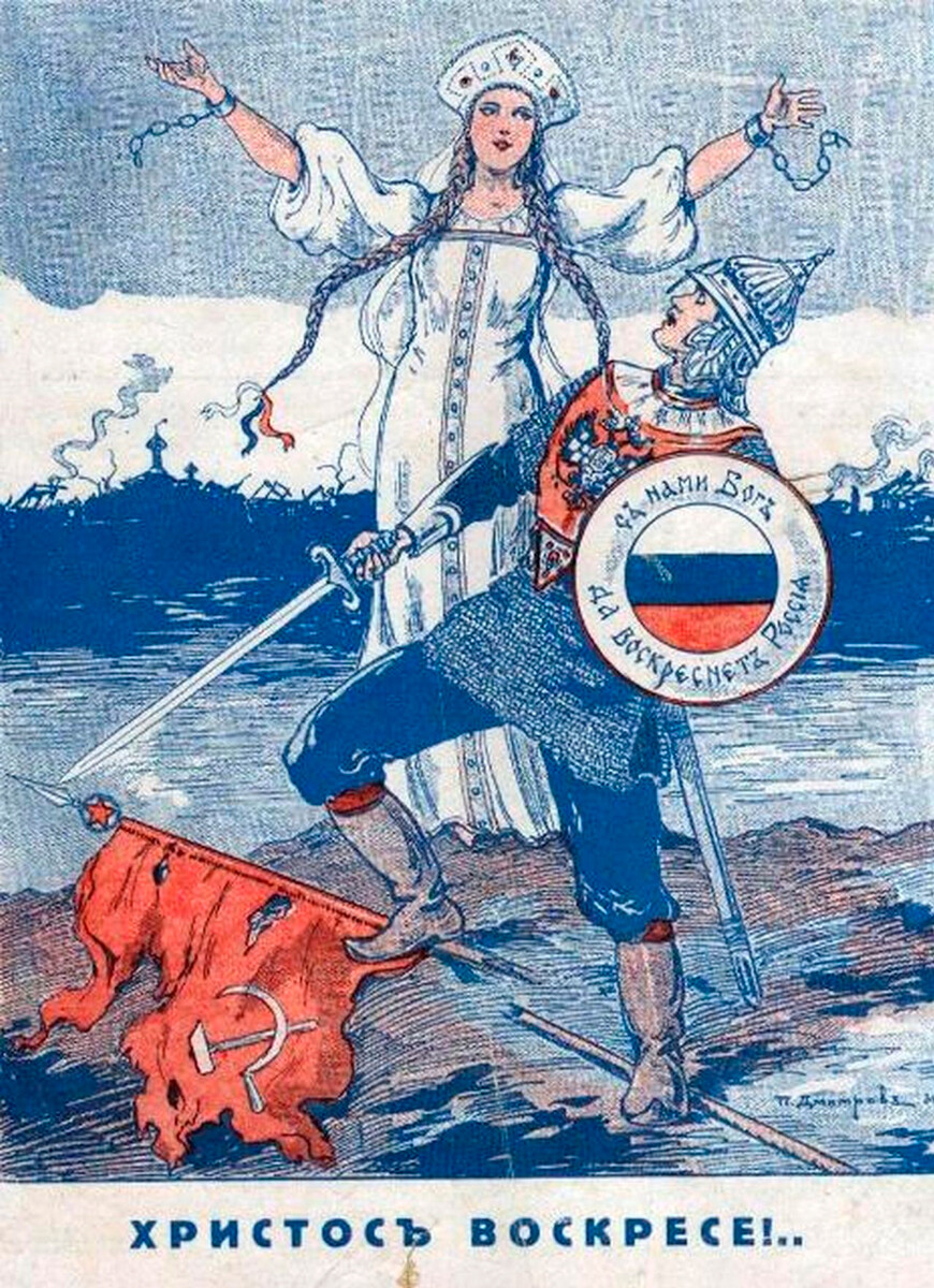 Manifesto dei Bianchi con l‘immagine della Madre Russia che si libera dalle catene del bolscevismo e la scritta “Cristo è risorto”