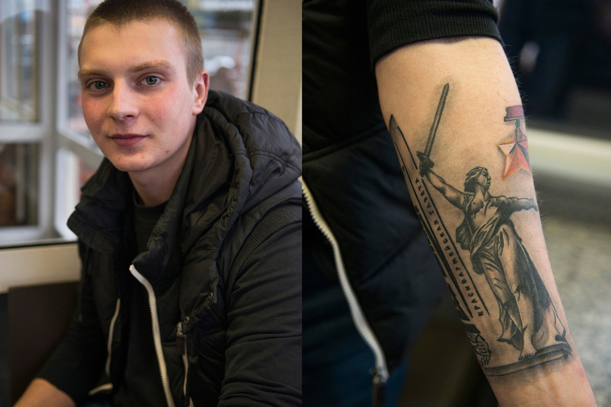 Ivan, 18, student, Moskva. Ima tetovažu s likom kipa "Majka Domovina zove" (nalazi se u Volgogradu i izgrađen je u spomen na bitku kod Staljingrada). "Moj djed je rođen u Volgogradu i borio se u ratu. Za mene je to čast [imati ovu tetovažu]'.